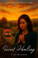 Secret Healing (The Secret’s Saga) 1972708376 Book Cover