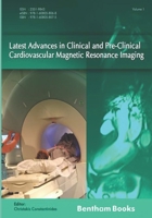 Latest Advances in Clinical and Pre-Clinical Cardiovascular Magnetic Resonance Imaging 1608058077 Book Cover