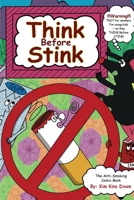 Think Before Stink! 1959930435 Book Cover