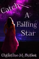 Catch a Falling Star 1496134818 Book Cover