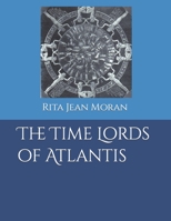 The Time Lords of Atlantis 1494236885 Book Cover