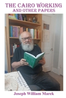 The Cairo Working and Other Papers B0GR4Z2MKN Book Cover