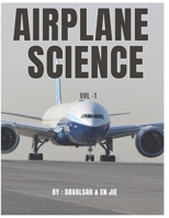 Airplane Science: Airplane Engineering and Its science B0DRDKJPRD Book Cover