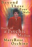 Beyond These Four Walls: Diary of a Psychic Medium 0425200213 Book Cover