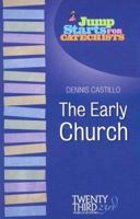 Jump Starts for Catechists: The Early Church (Jump Starts for Catechists) 158595523X Book Cover