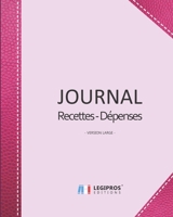 Journal Recettes - D�penses: Registre auto entrepreneur, livre de compte auto entrepreneur, chronologique Conforme aux obligations comptables 101 pages version large 20,32cm x 25,4cm broch� fond rose  1710221887 Book Cover