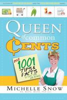 Queen of Common Cents: Over 1001 Tips and Facts to Save Time and Money 159955982X Book Cover