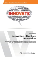 Innovation - Radikale Innovation 363946401X Book Cover