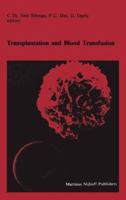 Transplantation and Blood Transfusion (Developments in Hematology and Immunology)
