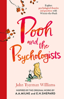 Pooh and the Psychologists: Explore Psychological Theories and Practices with Winnie-The-Pooh 0008825017 Book Cover