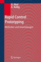 Rapid Control Prototyping: Methoden Und Anwendungen 3642319440 Book Cover