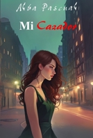Mi cazador: Segundo libro de Mi presa (Spanish Edition) B0G2JRTM72 Book Cover