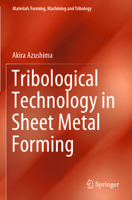 Tribological Technology in Sheet Metal Forming (Materials Forming, Machining and Tribology) 9811662320 Book Cover