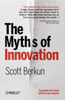 The Myths of Innovation 0596527055 Book Cover