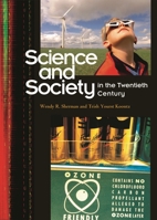 Science and Society in the Twentieth Century 0313322147 Book Cover