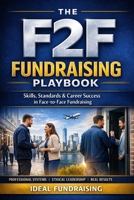 The F2F Fundraising Playbook B0GLGX2VFG Book Cover