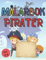 Målarbok Pirater Alder 4-8: Rita bärbara korsstolar, båtar, skatter att färga | 90 Storformatsidor | från 4 år B08PXBGVZS Book Cover