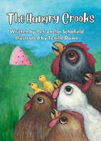 The Hungry Crooks 1763592898 Book Cover