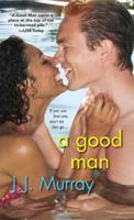 A Good Man 0758277237 Book Cover