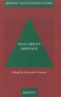 Paul Grice's Heritage (Semiotic and Cognitive Studies, 9) 2503513190 Book Cover