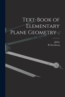 Text-Book of Elementary Plane Geometry, Tr. by R. Steenberg 1017253285 Book Cover