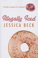 Illegally Iced 1250001072 Book Cover