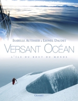 versant océan: Une navigatrice et un alpiniste en Géorgie du Sud 2246730813 Book Cover