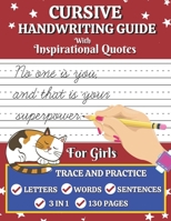 Cursive Handwriting Guide for Girls: Cursive Letters, Words, and Sentences Tracing and Practicing Notebook For Students, Teens, Adults, Beginners to Learn Cursive Writing at Home. B08NF368QF Book Cover