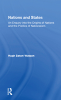 Nations and States: An Enquiry Into the Origins of Nations and the Politics of Nationalism 0367167689 Book Cover