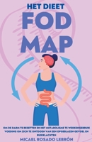 Het Dieet Fodmap - om de Darm te Resetten en het Metabolisme te Wekken . Gebruik Voeding om zich te Ontdoen van een Opgeblazen Gevoel en Buikklachten B0B3C1MPK2 Book Cover