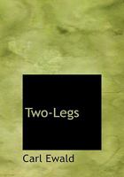 Two-Legs 0548818975 Book Cover