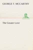 The Greater Love 9356231486 Book Cover