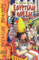 In Search of the Egyptian Queen (Treasure Trackers) 079108874X Book Cover