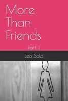More Than Friends: Part 1 B095GNLW5J Book Cover
