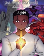 Diaries of a Holy Knight: How to serve Jesus, deal with therapy, and kill demons in middle school. 057835876X Book Cover