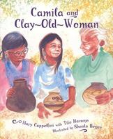 Camila and the Clay-Old-Woman 0763532657 Book Cover