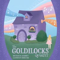 The Goldilocks Quartet 1736710311 Book Cover