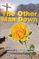 The Other Man Down : A Mother's Journey after the 'American Sniper' Tragedy 1943226482 Book Cover