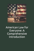 American Law for Everyone: A Comprehensive Introduction B0CFCPVWFV Book Cover