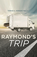 Raymond's Trip 1644681064 Book Cover