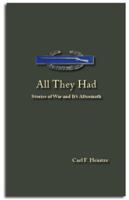 All They Had - Stories of War and Its Aftermath 1935125036 Book Cover