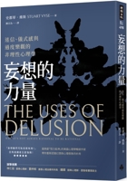 The Power of Delusion: The Irrational Psychology of Superstition, Ritualism, and Overoptimism 6263743034 Book Cover