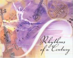 Rhythms of a Century: 100 Years of Music and Dance 1886157529 Book Cover
