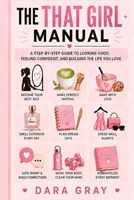 The THAT GIRL manual: A Practical Guide to Becoming Your Most Confident, Classy, and Unforgettable Self B0HDHLKRHG Book Cover