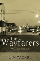 The Wayfarers | Walking Dreams 1461057876 Book Cover