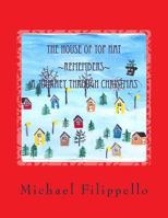 The House of Top Hat Remembers a Journey Through Christmas 1539812510 Book Cover