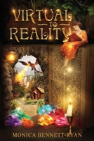 VIRTUAL to REALITY (Collectors Edition) 0994325614 Book Cover