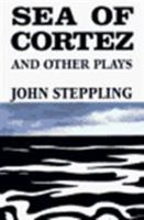 Sea of Cortez and Other Plays (Sun & Moon Classics) 1557132372 Book Cover