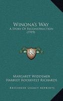 Winona's Way: A Story of Reconstruction 1437365469 Book Cover