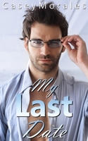 My Last Date B0BFTWJD5Y Book Cover